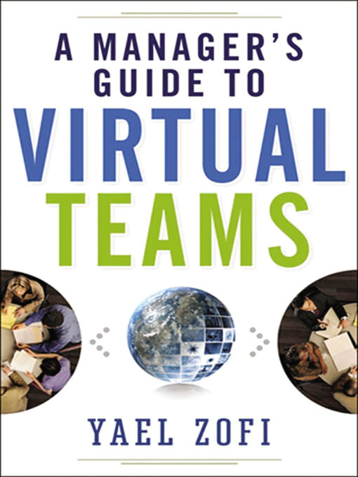 Title details for A Manager's Guide to Virtual Teams by Yael Zofi - Available